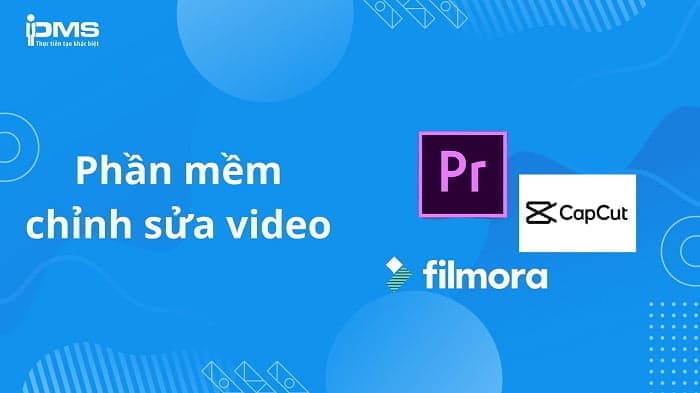 các phần mềm chỉnh sửa video
