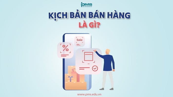 Kịch bản bán hàng là gì