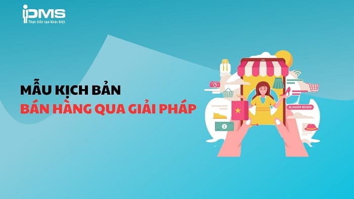 Mẫu tư vấn bán hàng thông qua giải pháp
