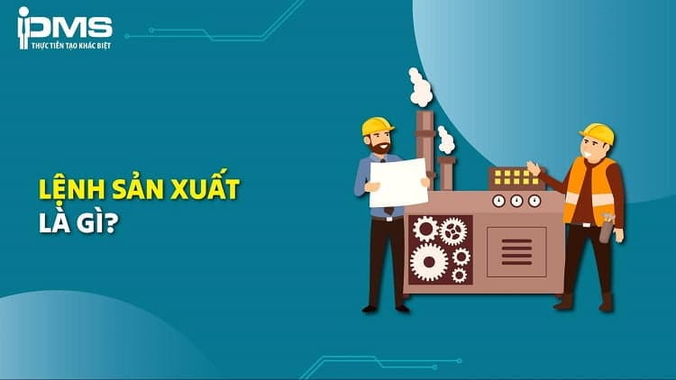 lệnh sản xuất