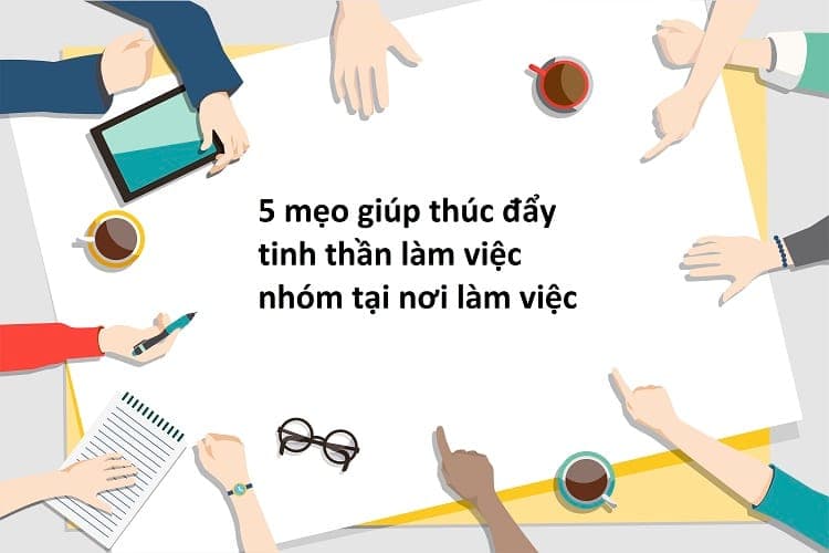 lợi ích của làm việc nhóm đối với cá nhân