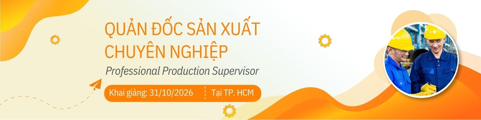 Quản đốc sản xuất chuyên nghiệp