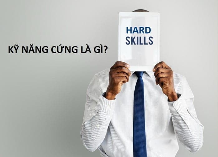 Kỹ năng cứng là những kiến thức và kỹ thuật được học thông qua hệ thống đào tạo hoặc trải nghiệm thực tế.