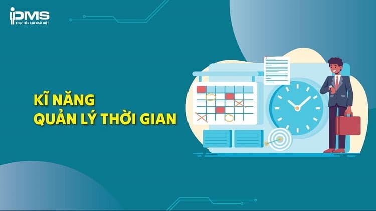 kỹ năng quản lý thời gian