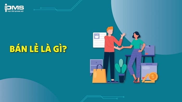 Bán lẻ là quá trình bán hàng hóa hoặc dịch vụ tiêu dùng trực tiếp cho người tiêu dùng cuối cùng