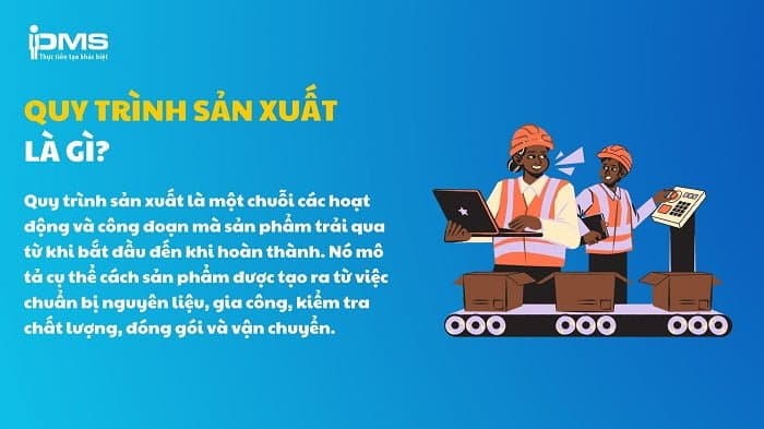 quy trình sản xuất là gì