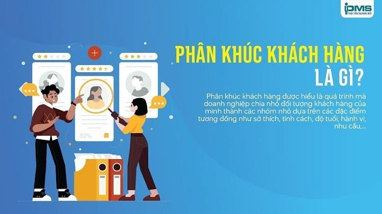 Phân khúc khách hàng là gì