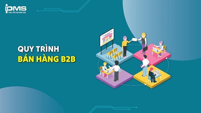 Quy trình bán hàng B2B