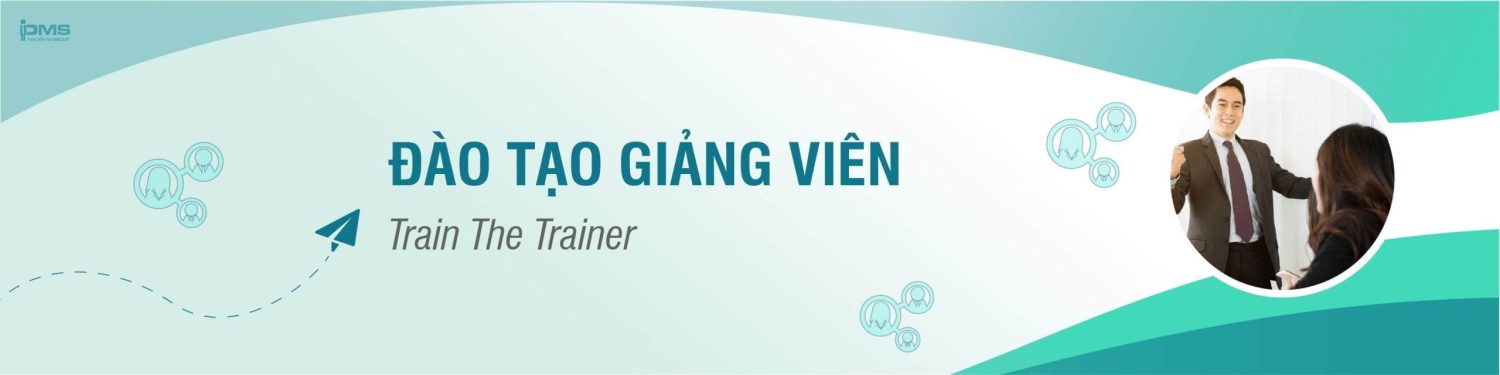 Khóa Học Đào Tạo Giảng Viên Nội Bộ