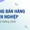 Khóa học Kỹ năng bán hàng chuyên nghiệp