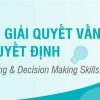 khóa học kỹ năng giải quyết vấn đề và ra quyết định