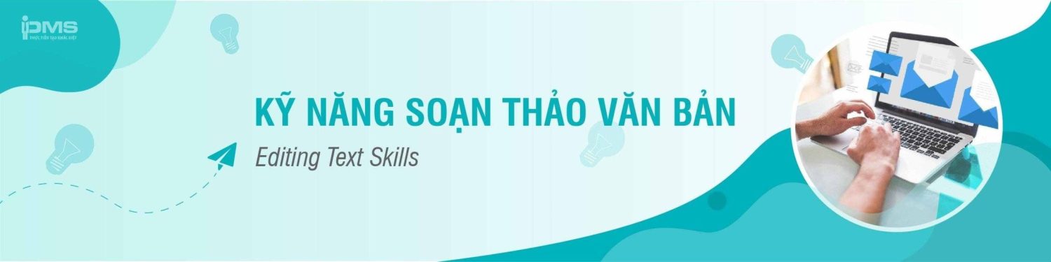 Khóa học kỹ năng soạn thảo văn bản - PMS