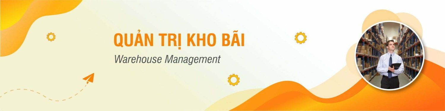 Khóa học Quản trị kho bãi