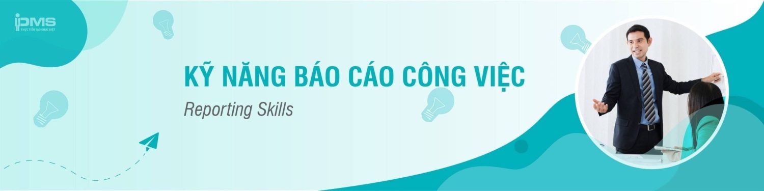 khóa học kỹ năng báo cáo công việc