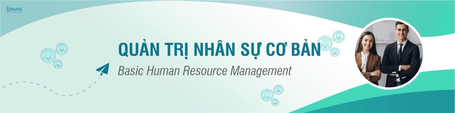 Khóa học quản trị nhân sự cơ bản