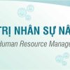 Quản Trị Nhân Sự Nâng Cao 1 Khóa học Quản trị nhân sự nâng cao