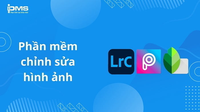Phần mềm chỉnh sửa hình ảnh