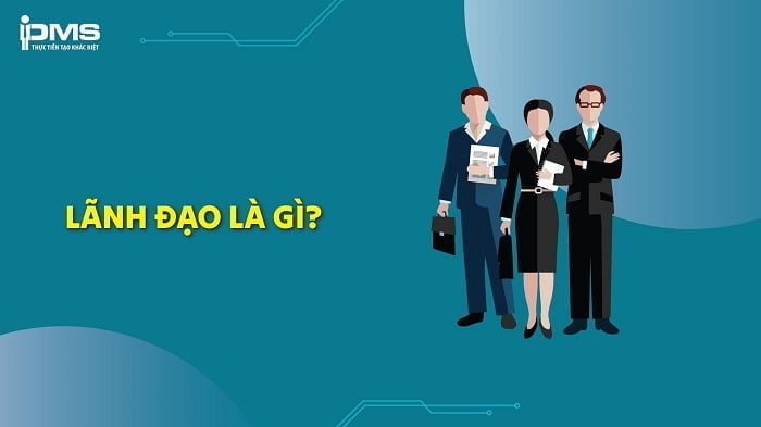 Lãnh đạo là gì