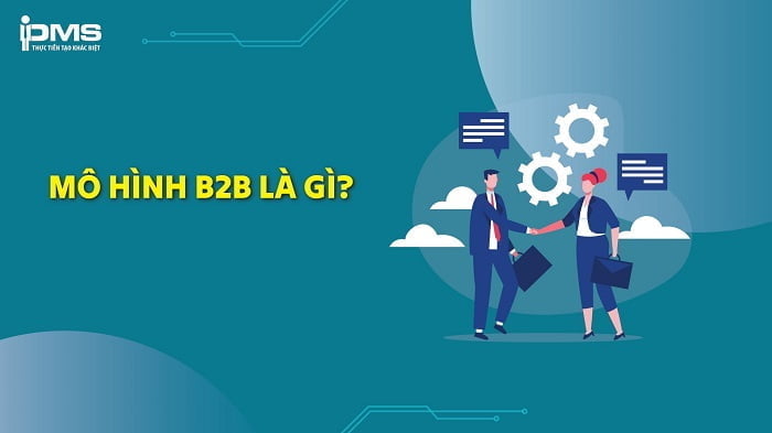 mô hình b2b là gì