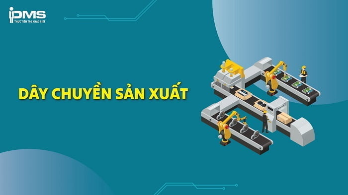 dây chuyền sản xuất