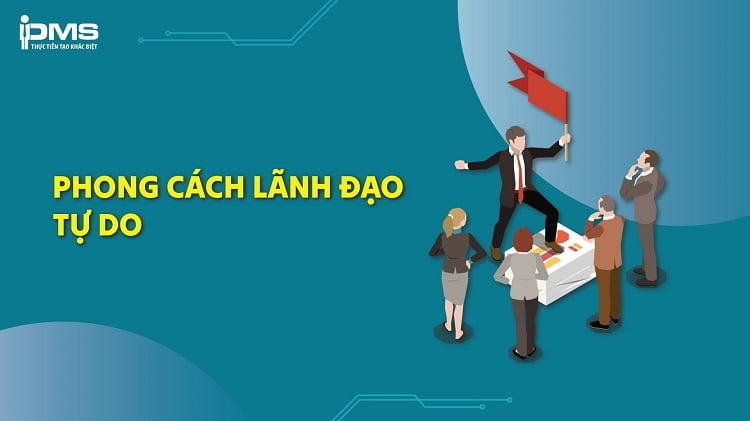 phong cách lãnh đạo tự do