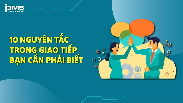 10 nguyên tắc trong giao tiếp