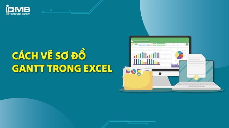 cách vẽ sơ đồ gantt trong excel