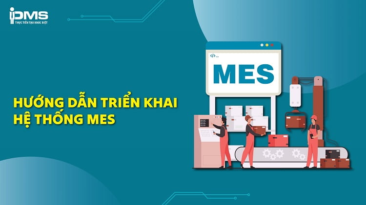 hướng dẫn sử dụng hệ thống mes