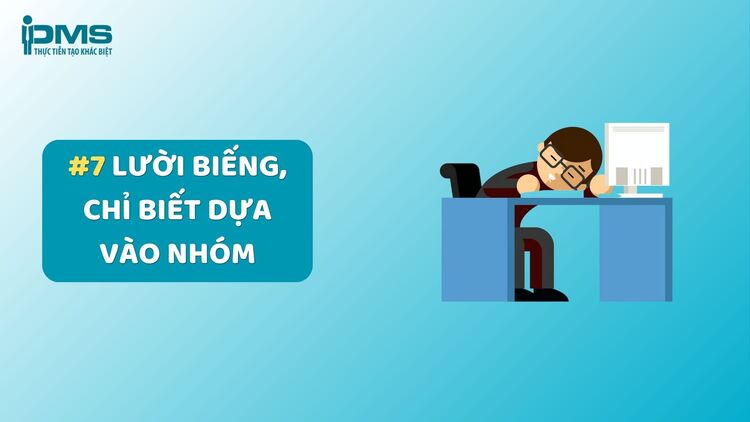 14 khó khăn gặp phải khi làm việc nhóm thường gặp và cách khắc phục 23 Lười biếng, chỉ biết dựa vào nhóm
