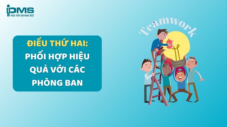 Phối hợp hiệu quả với các phòng ban