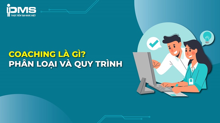 Coaching là gì? Phân loại và cách trở thành người Coach chuyên nghiệp 9 coaching là gì