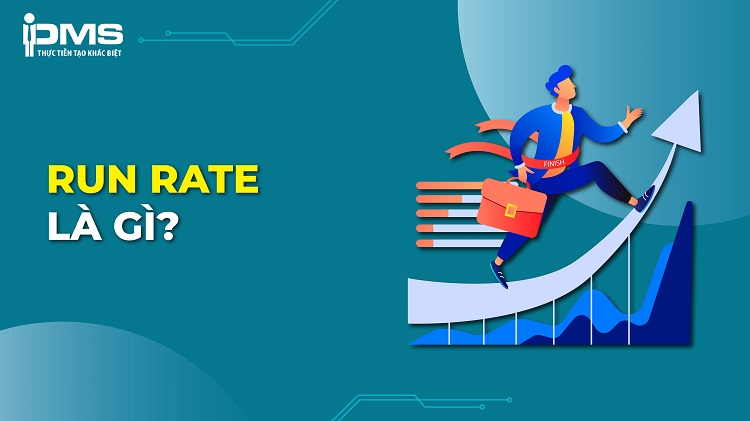 Run rate là gì? Hiểu rõ tốc độ hoàn thành mục tiêu từ A-Z 27 run rate là gì