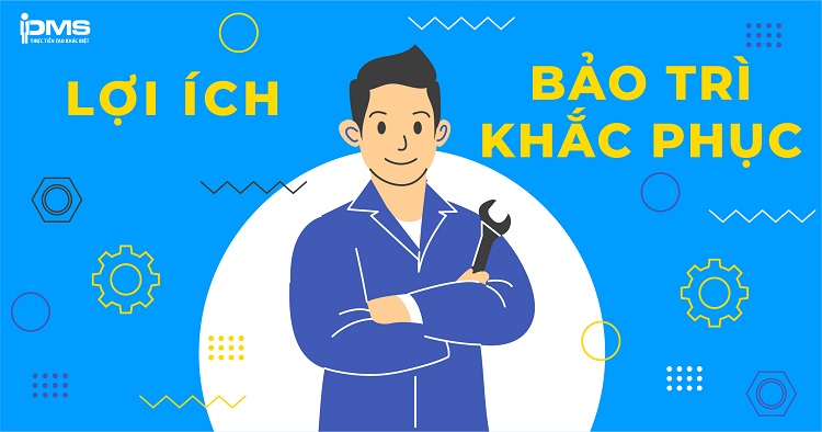 Lợi ích bảo trì khắc phục