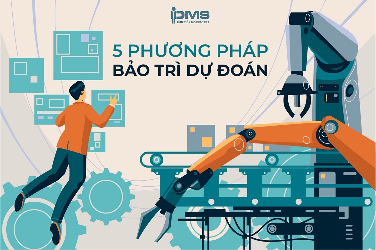 Bảo trì dự đoán (PdM) là gì? Ưu & nhược điểm 8 5 phương pháp bảo trì tiên đoán