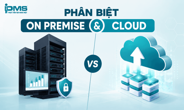 phân biệt on premise và cloud